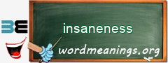 WordMeaning blackboard for insaneness